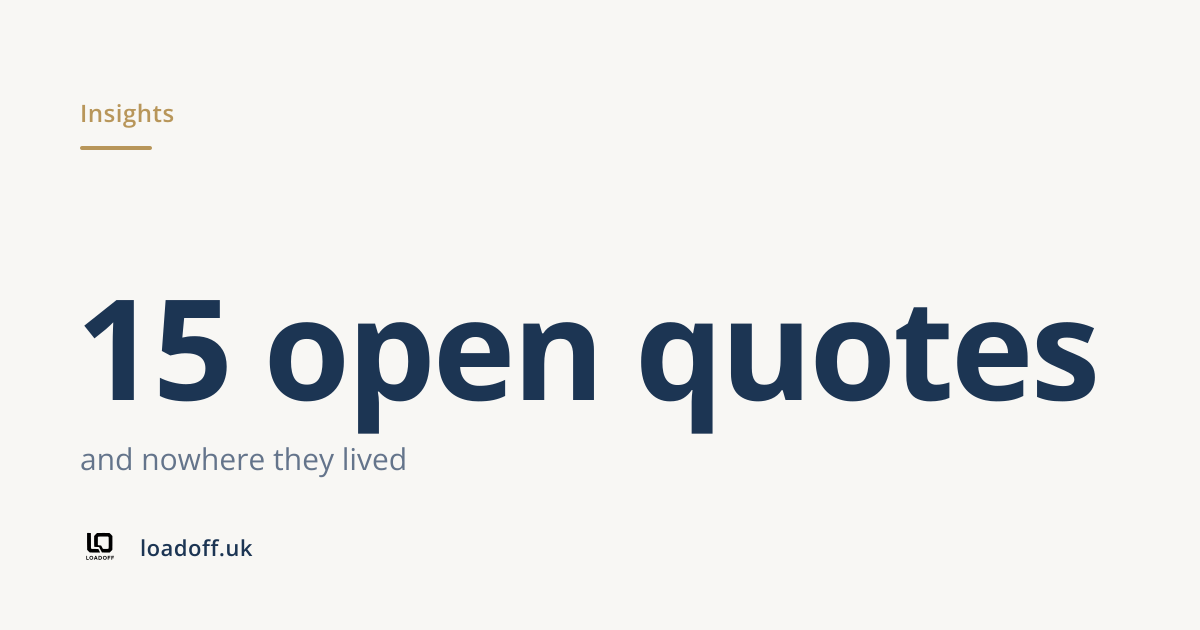 15 open quotes: and nowhere they lived